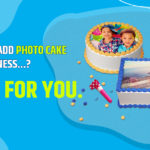 Planning to add Photo cake to your business? – This is for you.